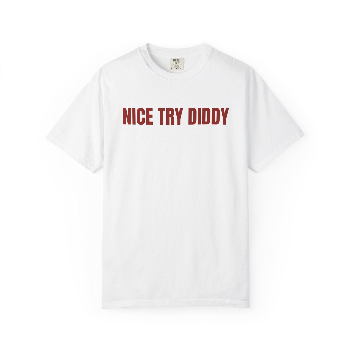 NICE TRY DIDDY