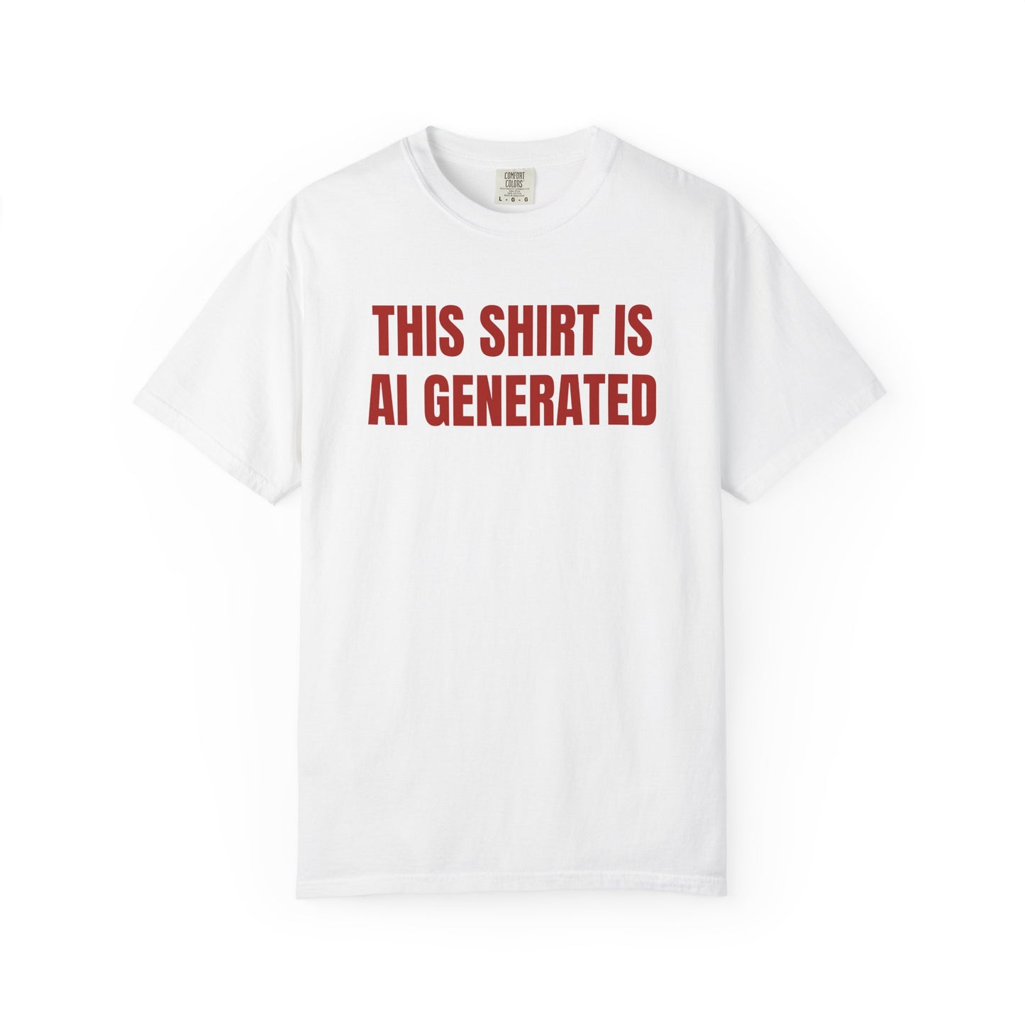 THIS SHIRT IS AI GENERATED