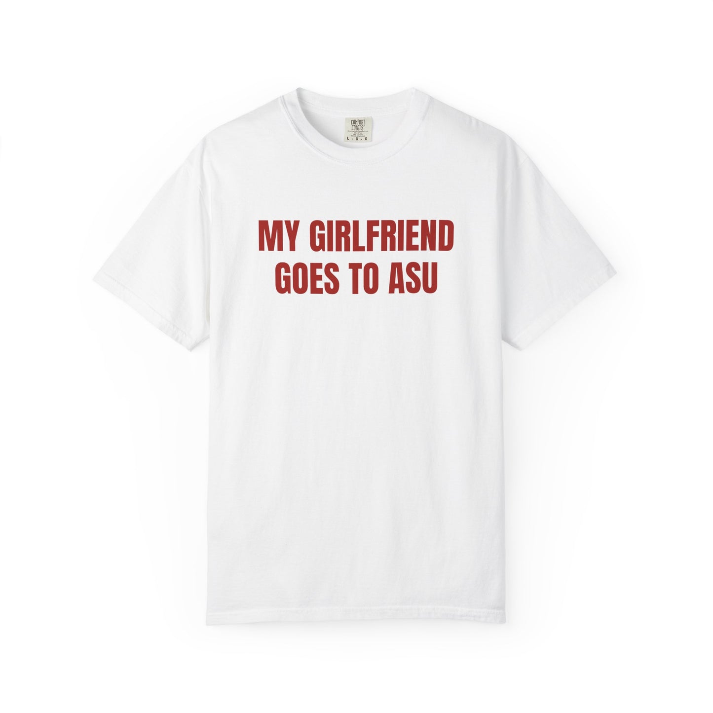 MY GIRLFRIEND GOES TO ASU