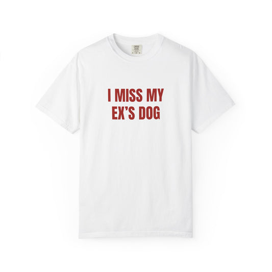 I MISS MY EX’S DOG